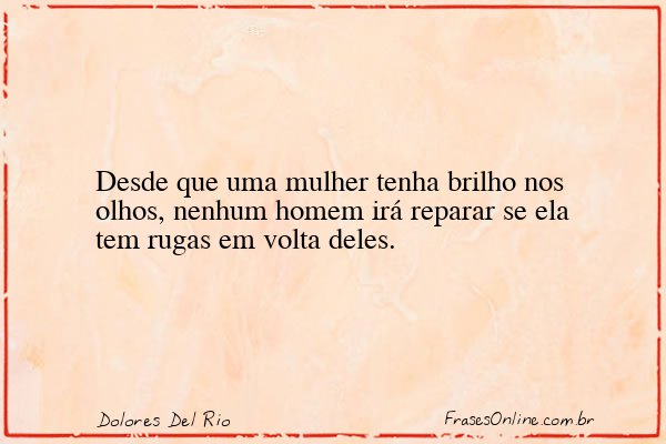 Frase de Dolores Del Rio