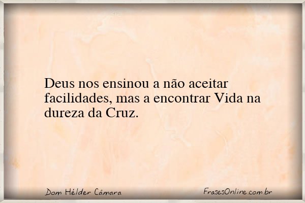 Frase de Dom Hélder Câmara
