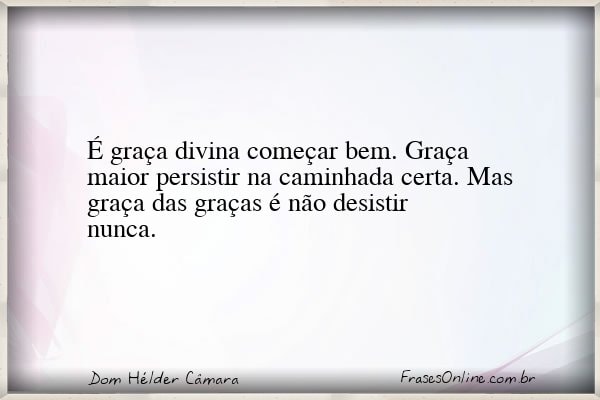 Frase de Dom Hélder Câmara