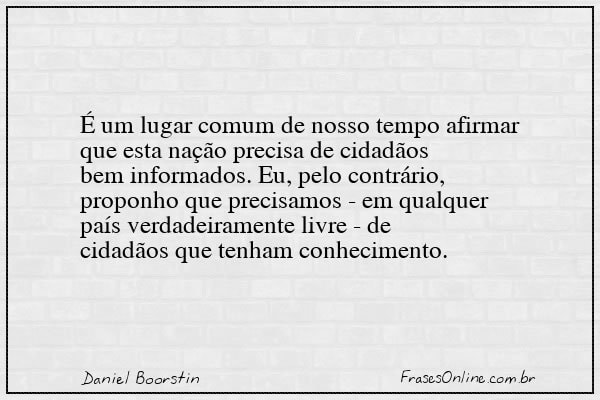 Frase de Daniel Boorstin