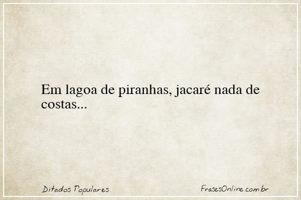 Frase de Ditados Populares