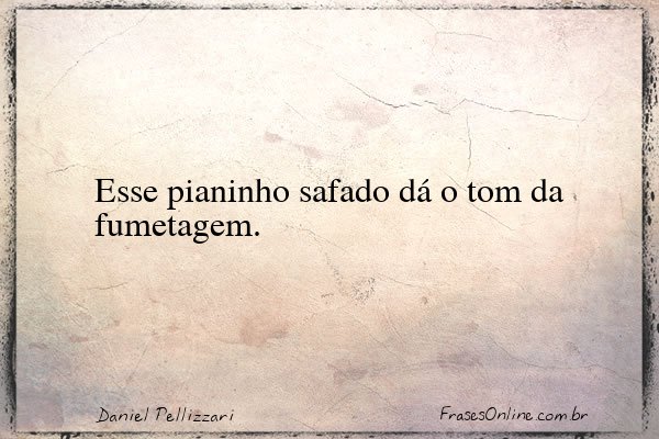 Frase de Daniel Pellizzari