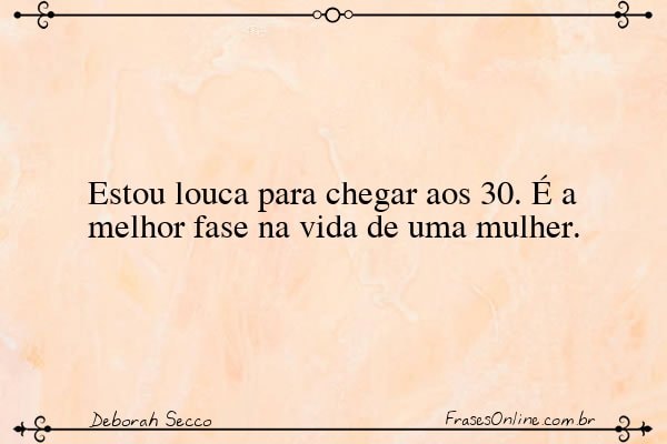 Frase de Deborah Secco