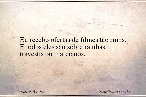 Frase de David Bowie