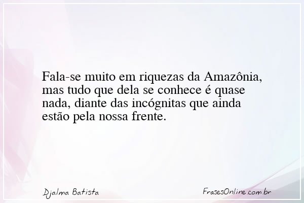 Frase de Djalma Batista