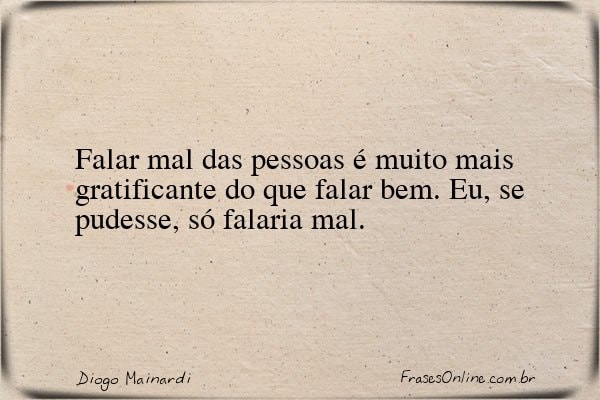 Frase de Diogo Mainardi