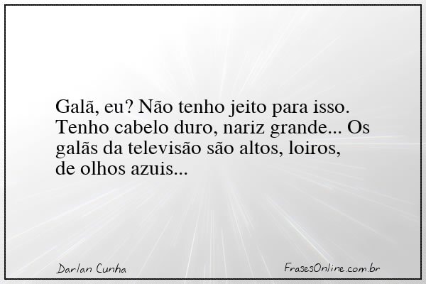 Frase de Darlan Cunha