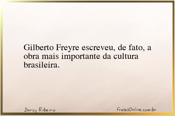 Frase de Darcy Ribeiro