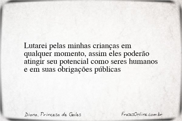 Frase de Diana, Princesa de Gales