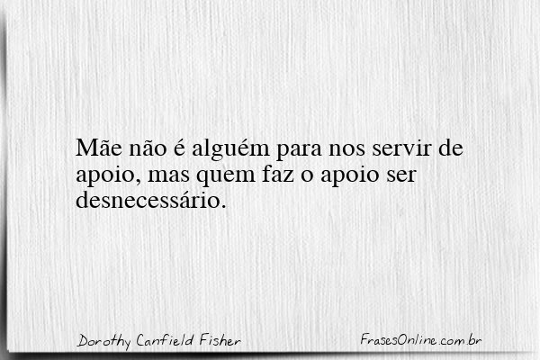 Frase de Dorothy Canfield Fisher