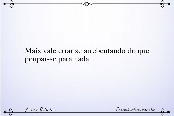 Frase de Darcy Ribeiro