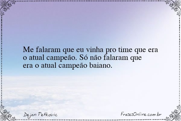 Frase de Dejan Petkovic