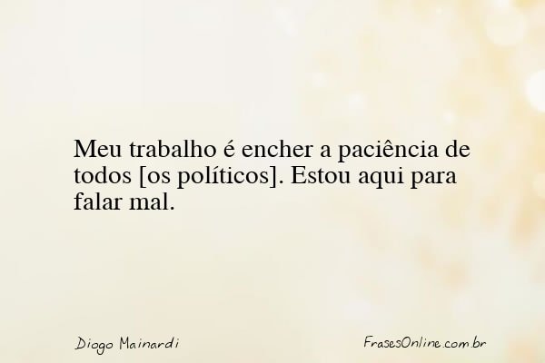 Frase de Diogo Mainardi