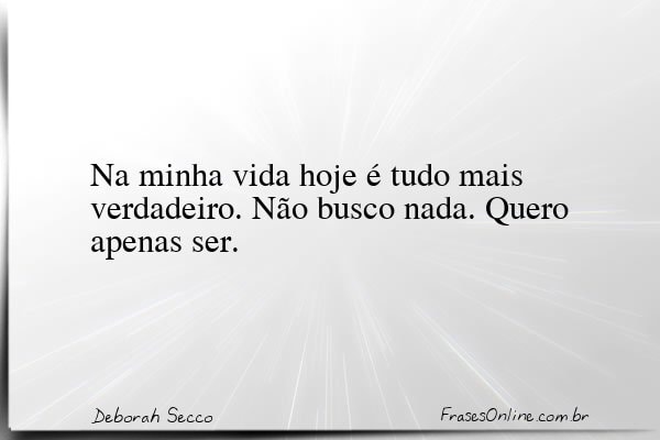 Frase de Deborah Secco
