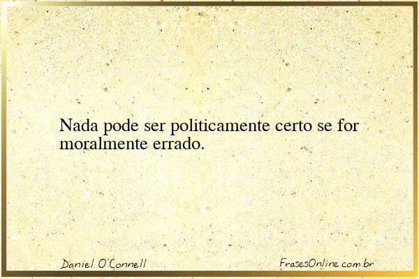 Frase de Daniel O'Connell