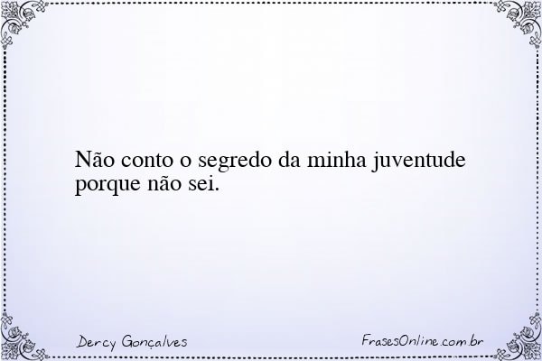 Frase de Dercy Gonçalves
