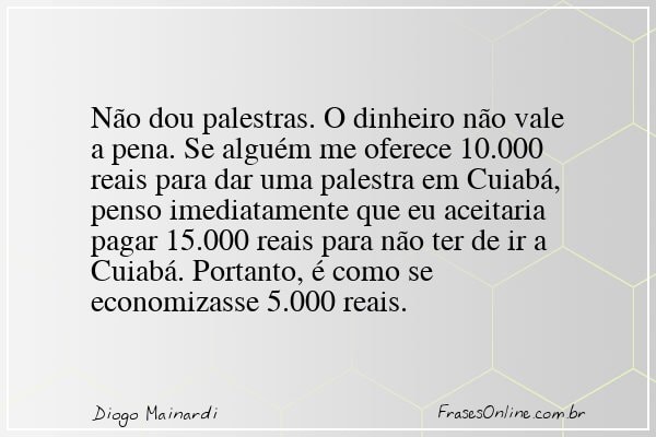 Frase de Diogo Mainardi