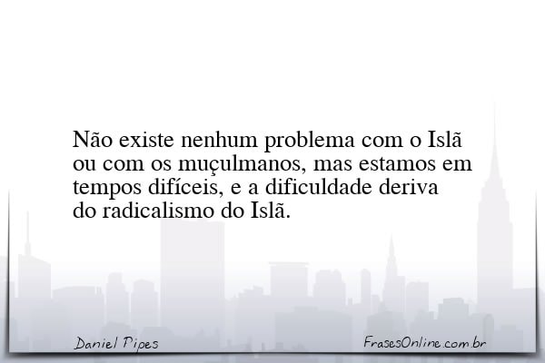 Frase de Daniel Pipes