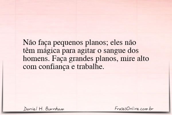 Frase de Daniel H. Burnham