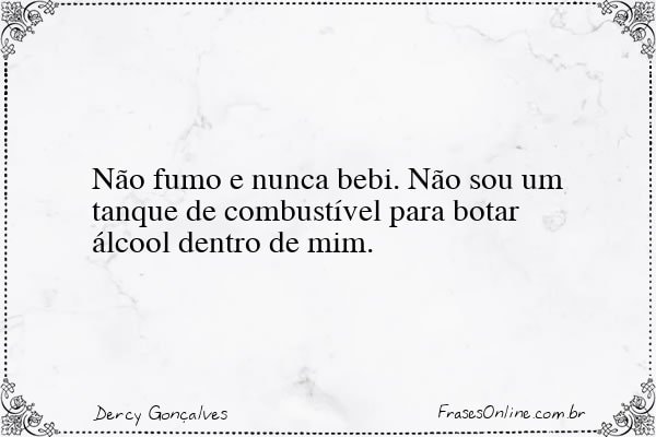 Frase de Dercy Gonçalves