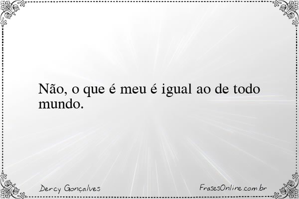 Frase de Dercy Gonçalves