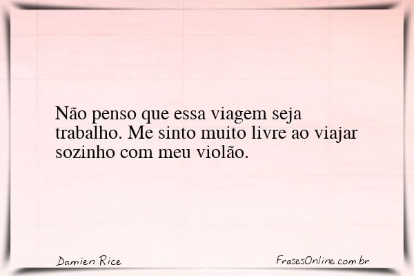Frase de Damien Rice