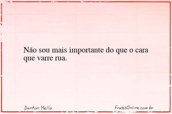 Frase de Danton Mello