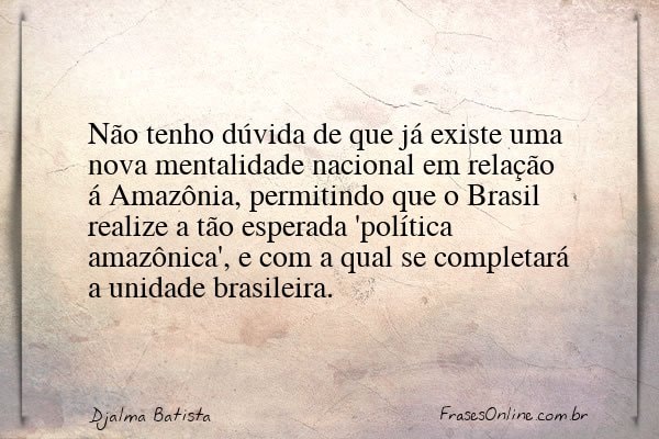 Frase de Djalma Batista