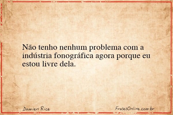 Frase de Damien Rice
