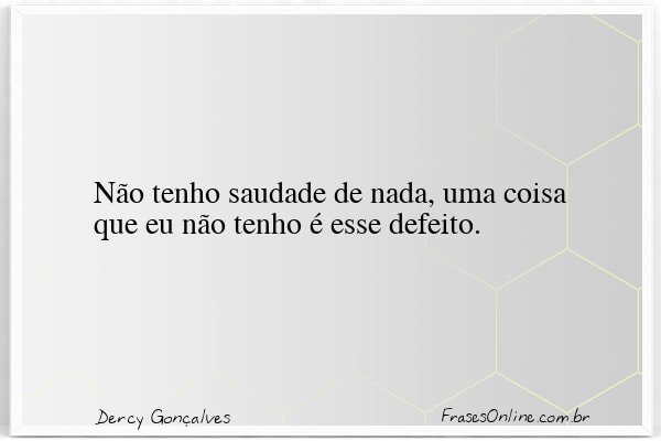 Frase de Dercy Gonçalves