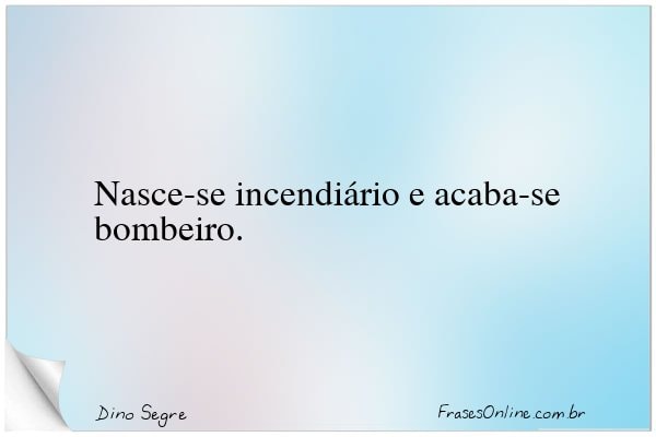 Frase de Dino Segre