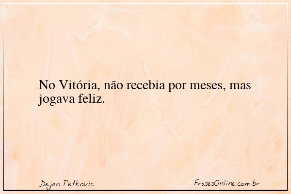 Frase de Dejan Petkovic