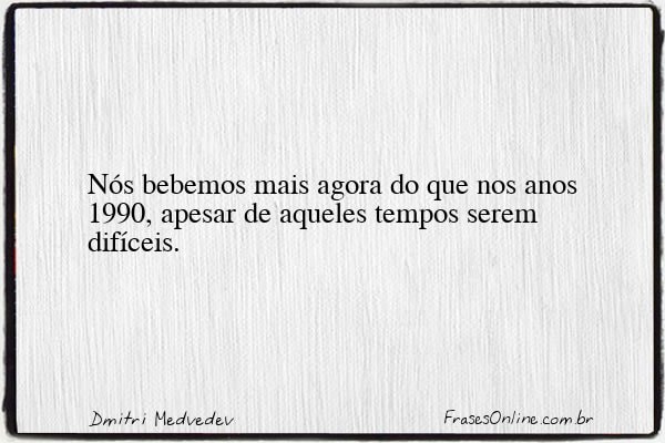 Frase de Dmitri Medvedev