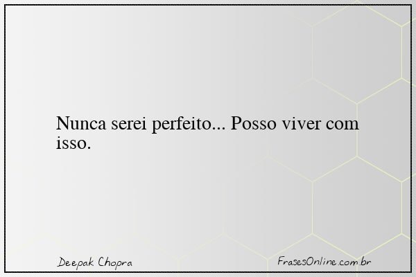 Frase de Deepak Chopra