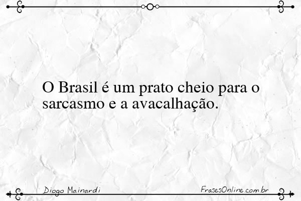 Frase de Diogo Mainardi