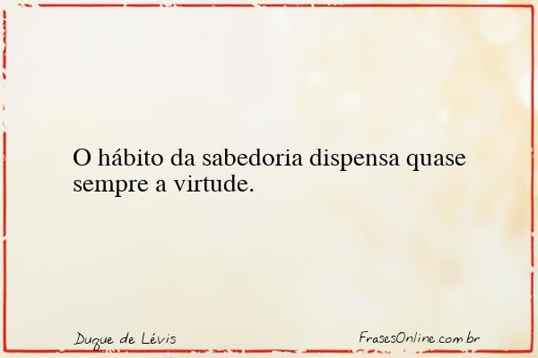 Frase de Duque de Lévis