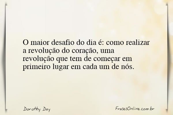 Frase de Dorothy Day
