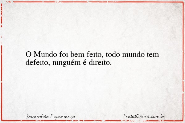 Frase de Daminhão Experiença