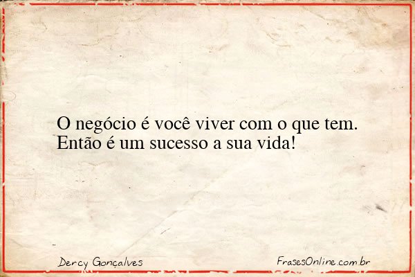 Frase de Dercy Gonçalves