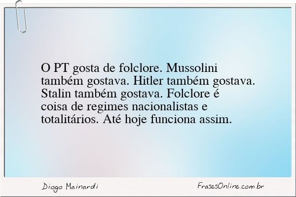 Frase de Diogo Mainardi