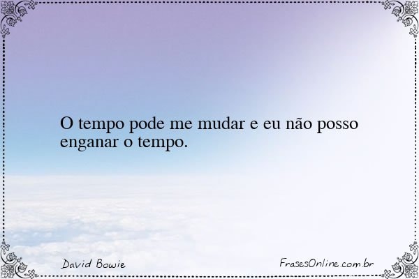Frase de David Bowie