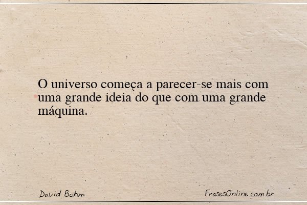 Frase de David Bohm
