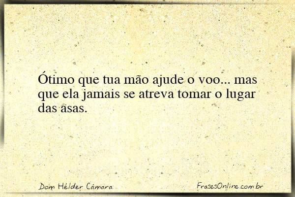Frase de Dom Hélder Câmara