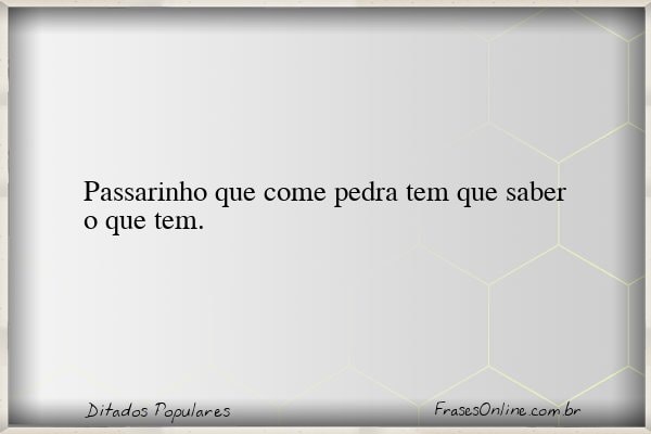 Frase de Ditados Populares