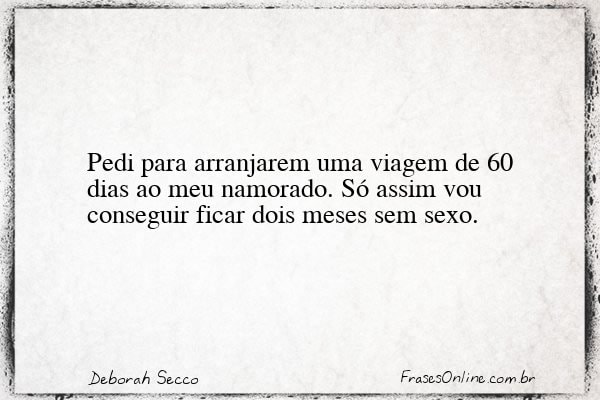 Frase de Deborah Secco