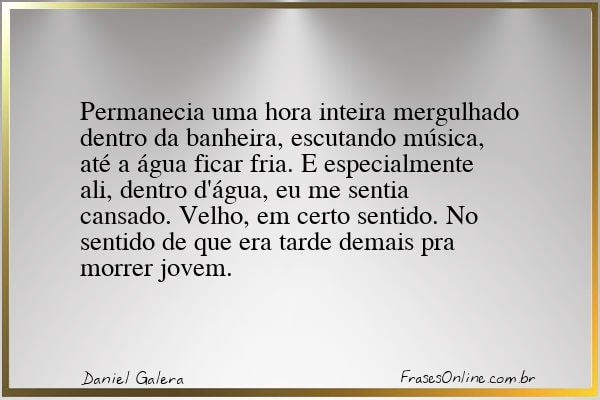 Frase de Daniel Galera