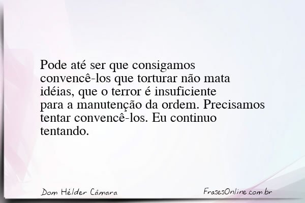 Frase de Dom Hélder Câmara