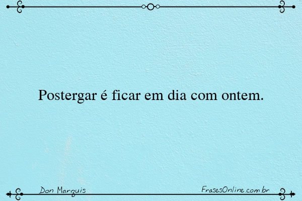 Frase de Don Marquis