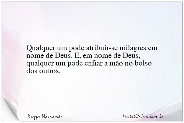 Frase de Diogo Mainardi