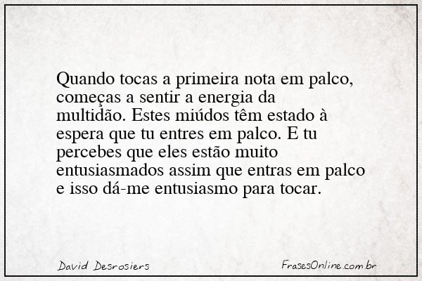 Frase de David Desrosiers